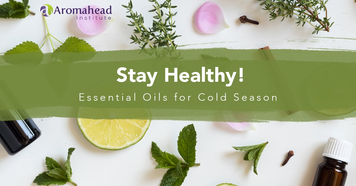Stay Healthy! Essential Oils for Cold Season