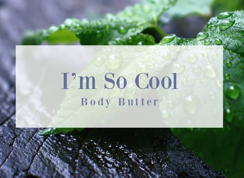 Im So Cool Body Butter